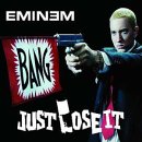 Eminem - Just Lose It