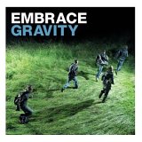 Embrace - Gravity