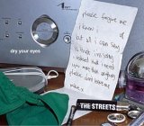 The Streets - Dry Your Eyes